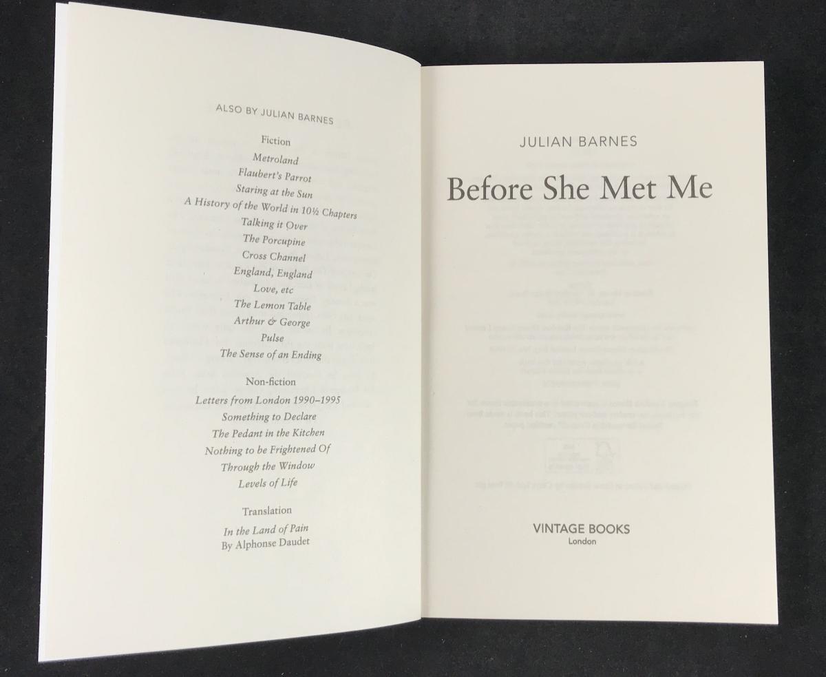 Before She Met Me (Vintage Books, 2014) Julian Barnes Bibliography Before She Met Me (Vintage Books, 2014) Julian Barnes Bibliography