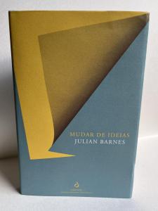 Front Jacket of Portuguese edition of Changing My Mind by Julian Barnes 