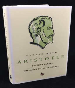 Coffee with Aristotle -- Introduction by Julian Barnes (Duncan Baird, 2008): Front Cover